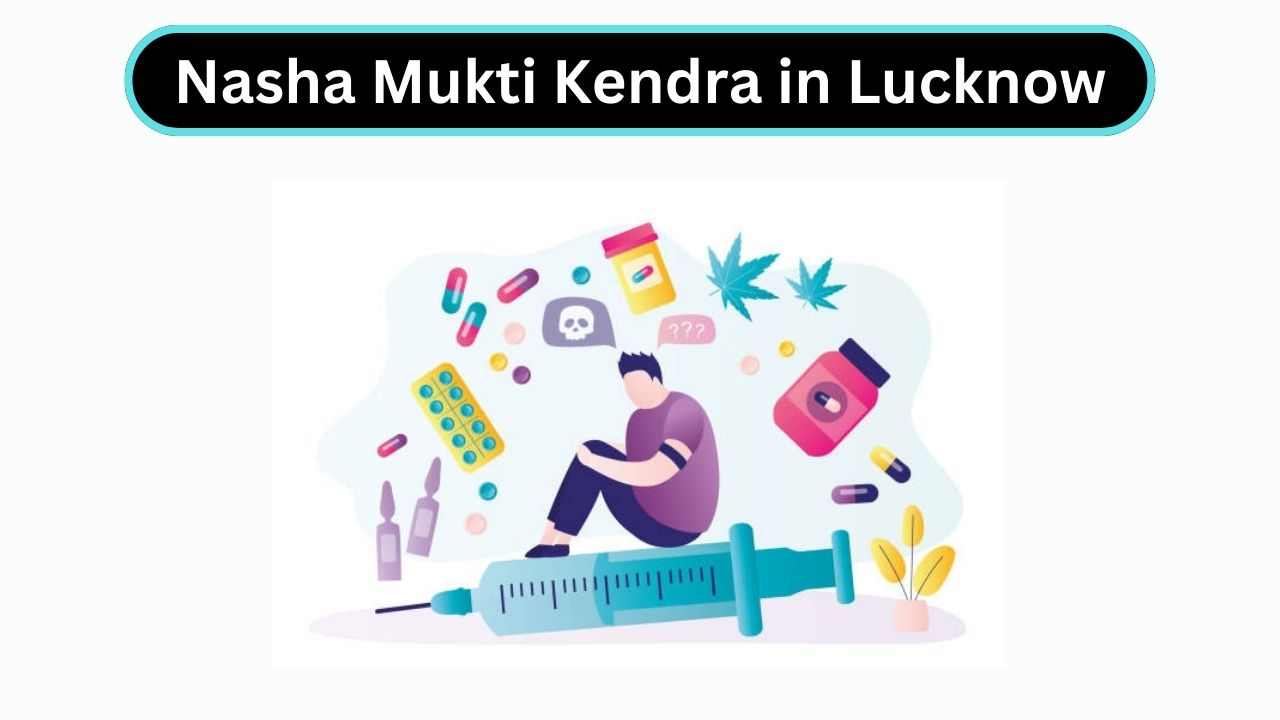 nasha mukti kendra lucknow