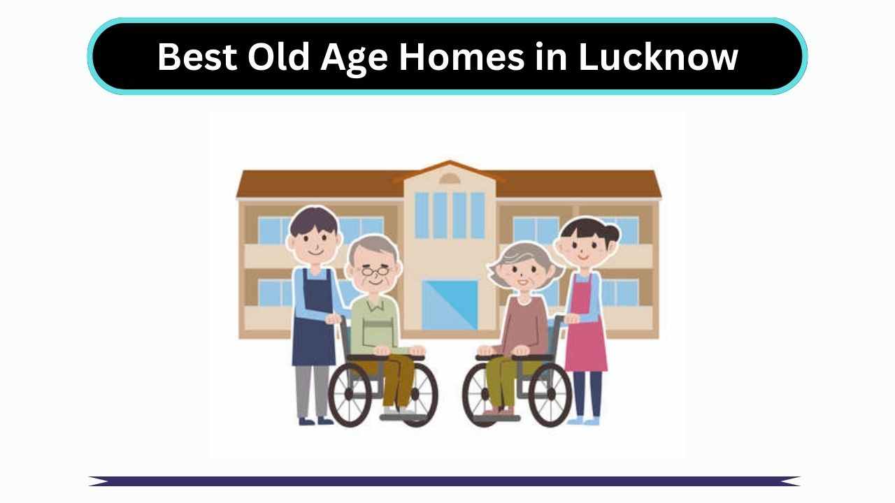 old age homes in lucknow