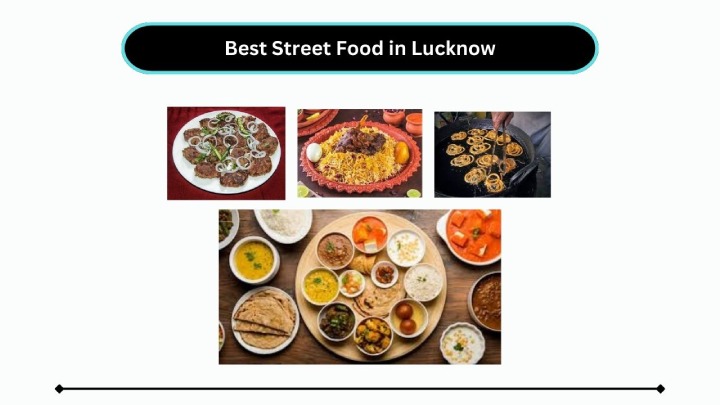 Best Street Food in Lucknow