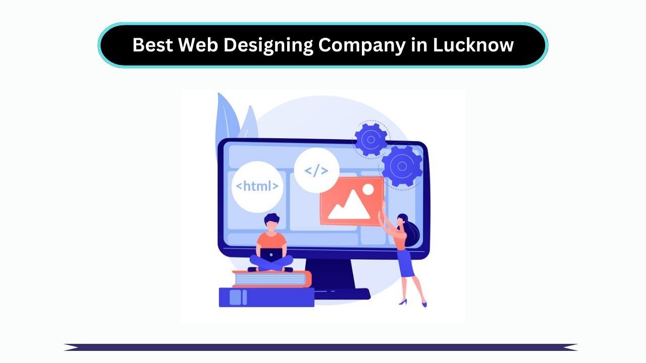 Best Web Designing Company in Lucknow