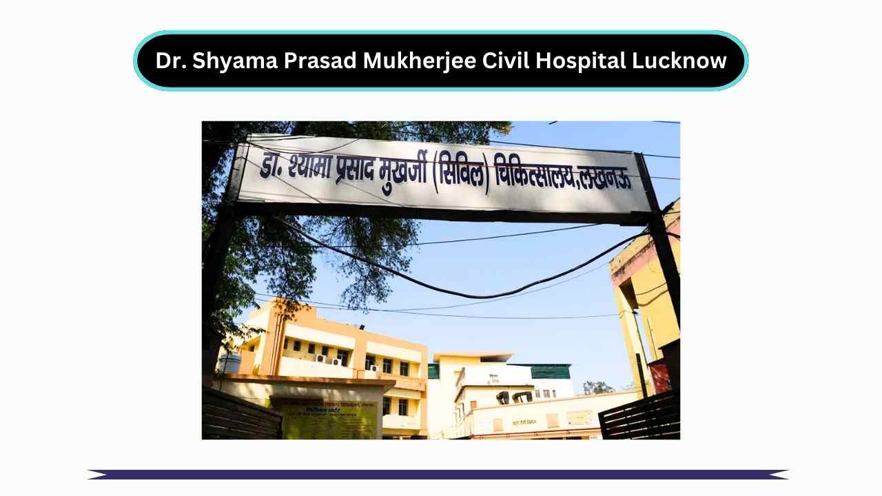 Dr. Shyama Prasad Mukherjee Civil Hospital Lucknow Uttar Pradesh