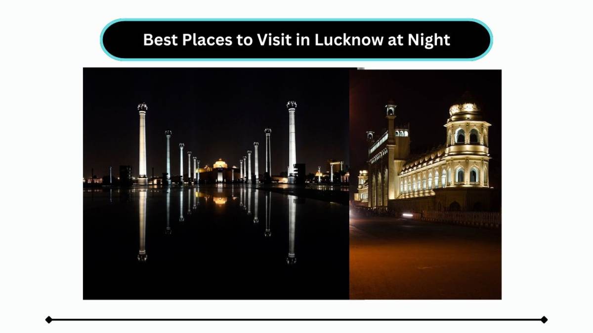 best places to visit in lucknow in night (1)