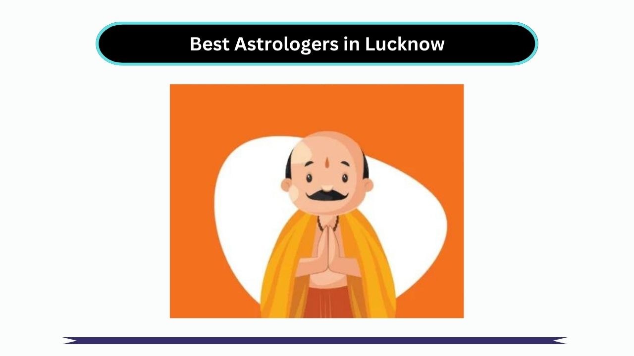 Best Astrologers in Lucknow