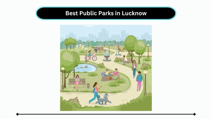 Best Public Parks in Lucknow