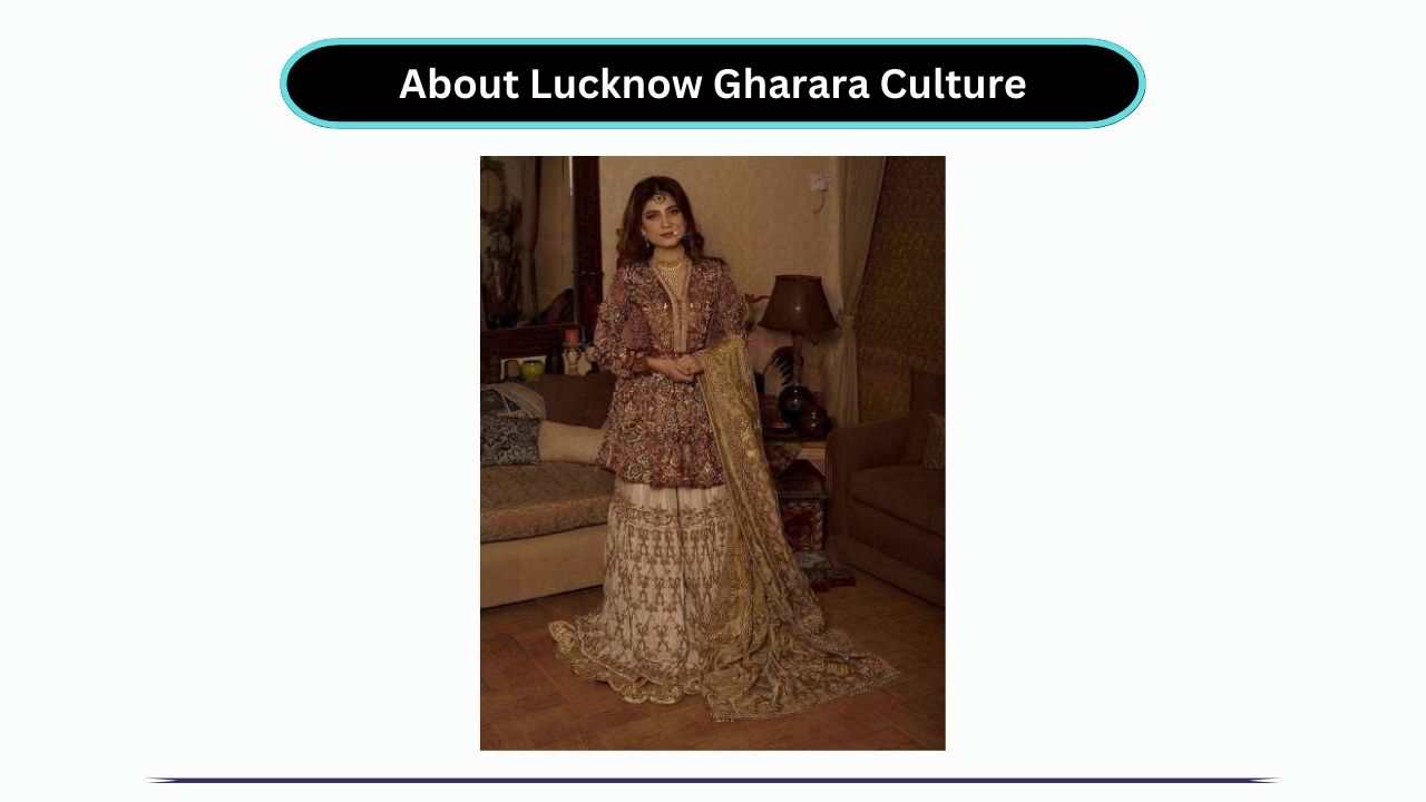 About Lucknow Gharara Culture