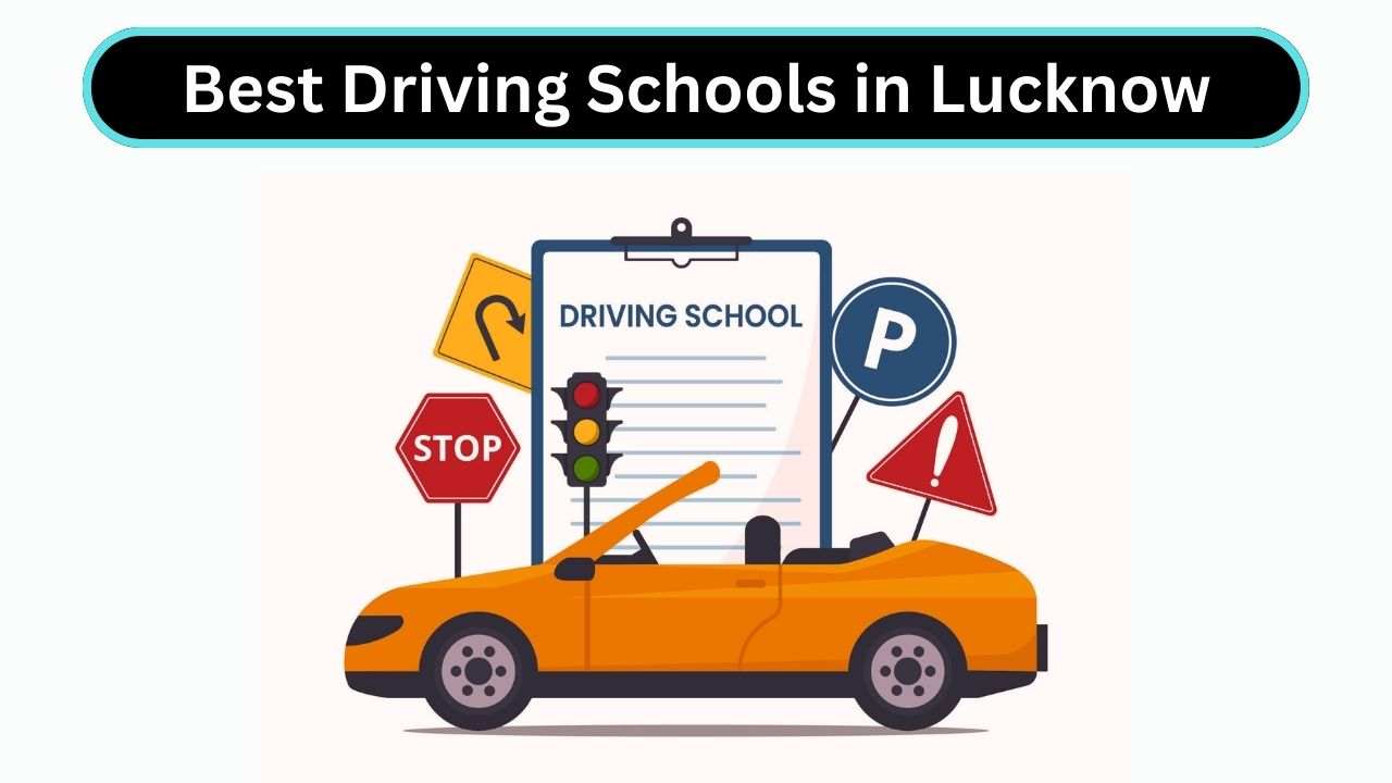 Best Driving Schools in Lucknow