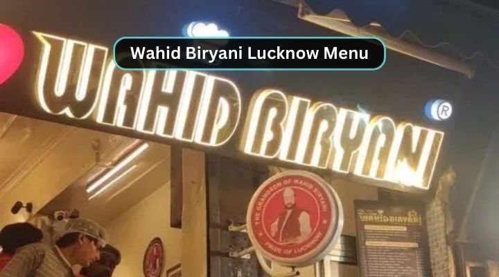 Wahid Biryani Lucknow Menu