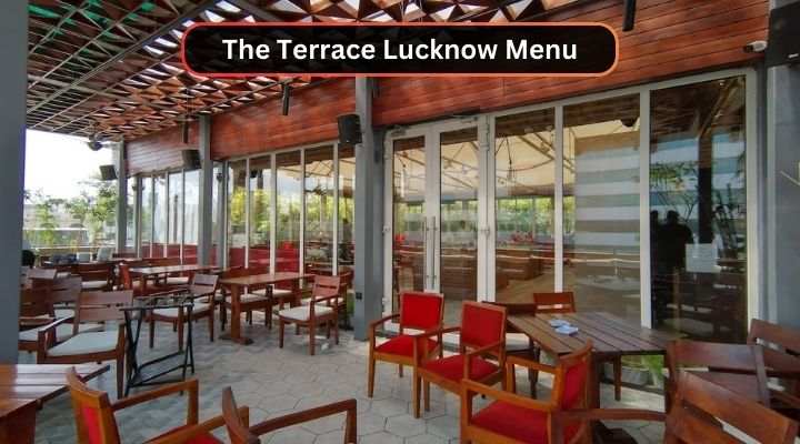 The Terrace Lucknow Menu